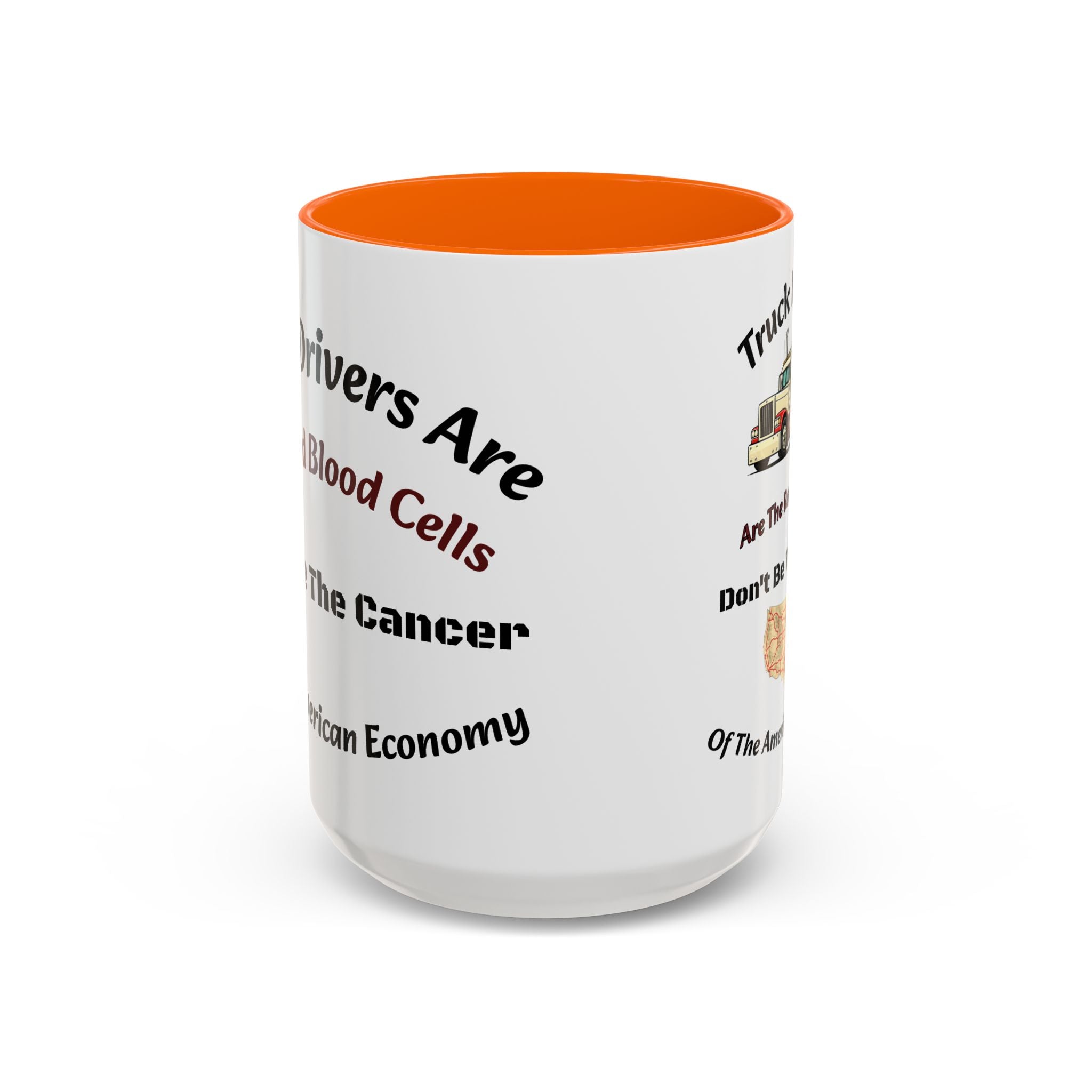 Truck Drivers Red Blood Cells Coffee Mug | Don't Be The Cancer Cup | Double Sided Print | Trucker Gift Accent Coffee Mug (11, 15oz)