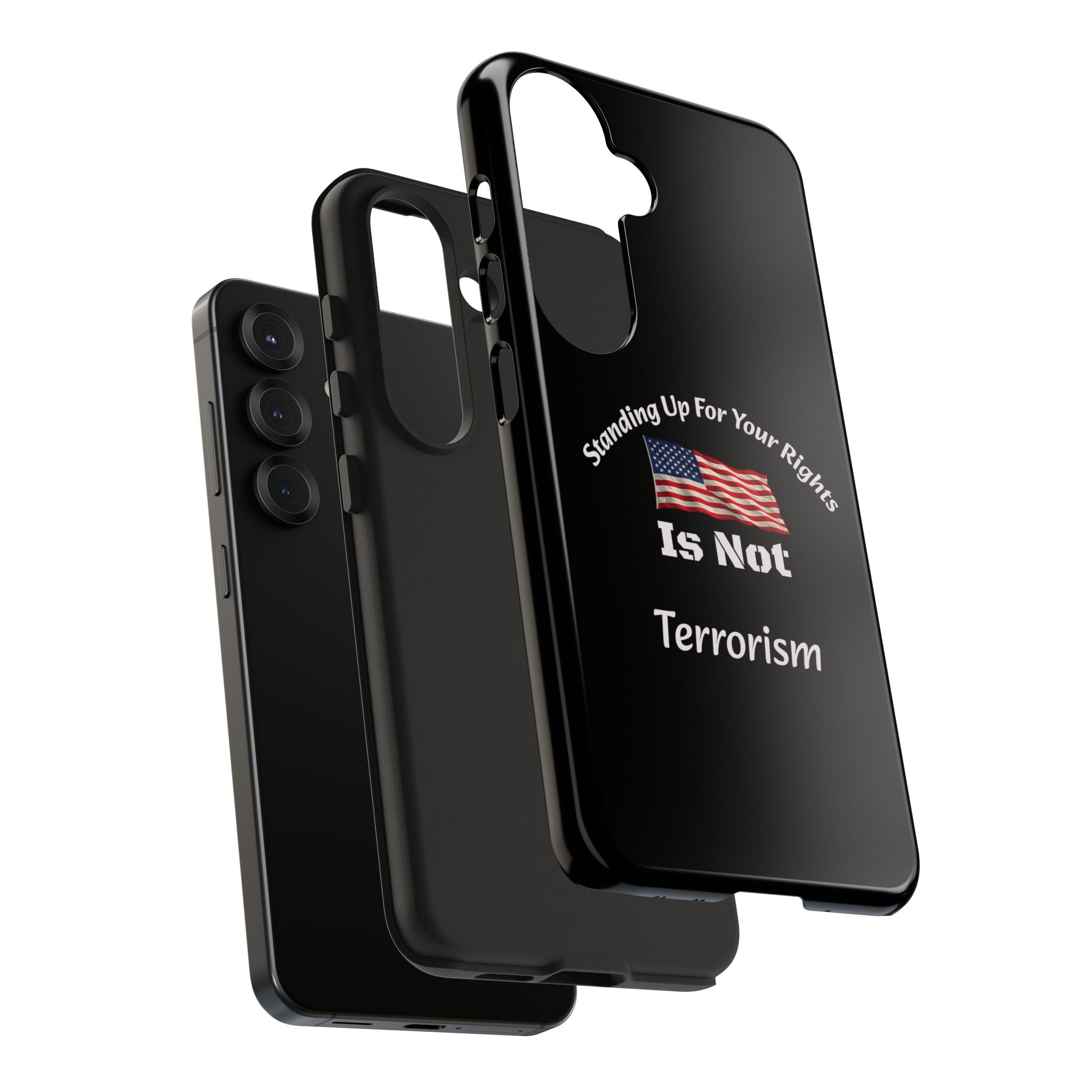 Standing Up For Your Rights Is Not Terrorism Phone Case | Political Statement Case | Activism Tech Accessory