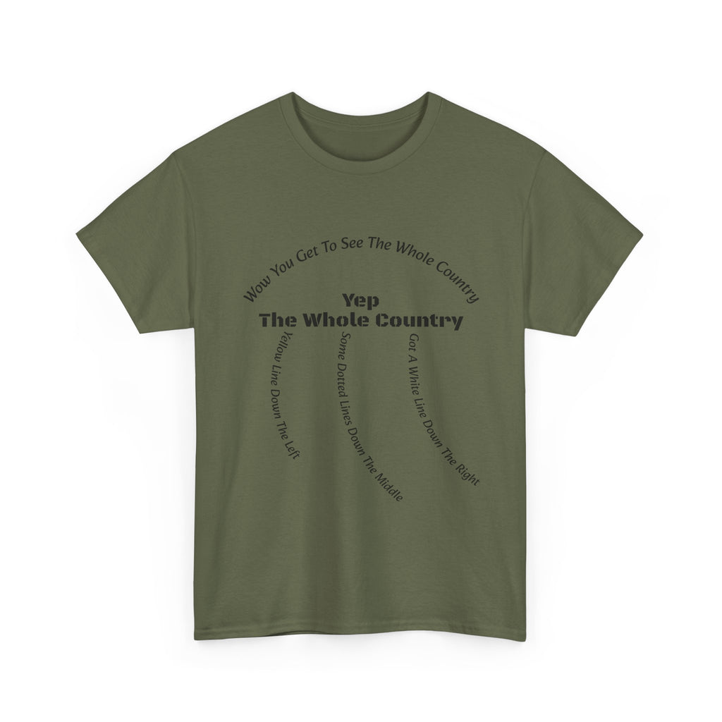 You Get To See The Whole Country Lines And Roads T-Shirt | Trucker Reality Check | OTR Life
