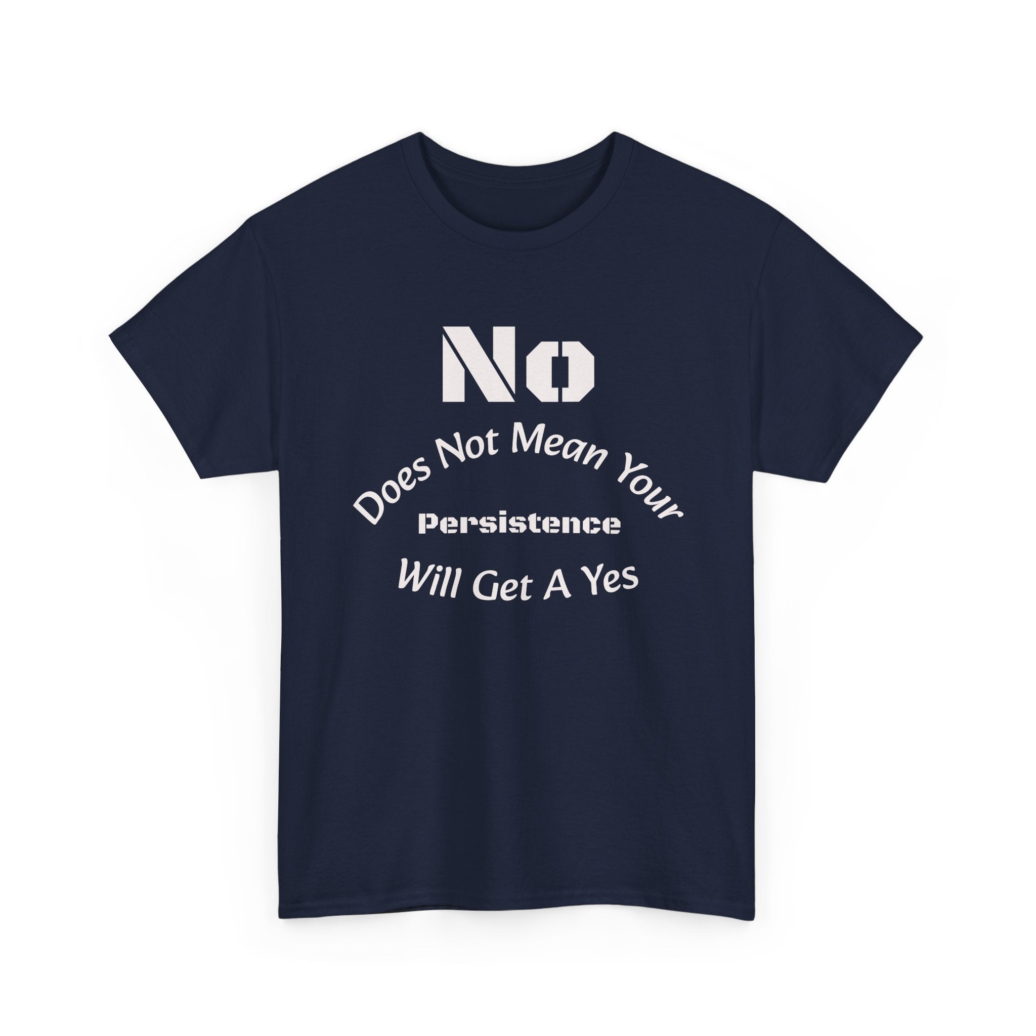 No Means No Shirt Unisex Heavy Cotton Tee