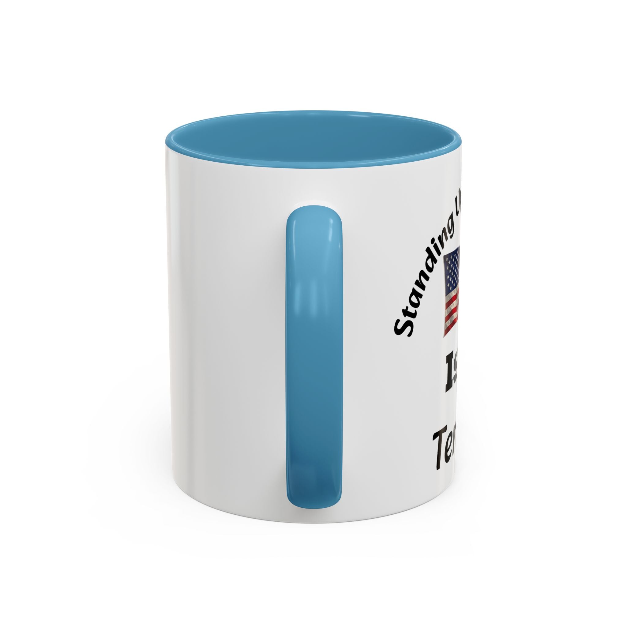 Standing Up For Your Rights Is Not Terrorism Mug | American Flag Coffee Mug | Constitutional Rights Cup