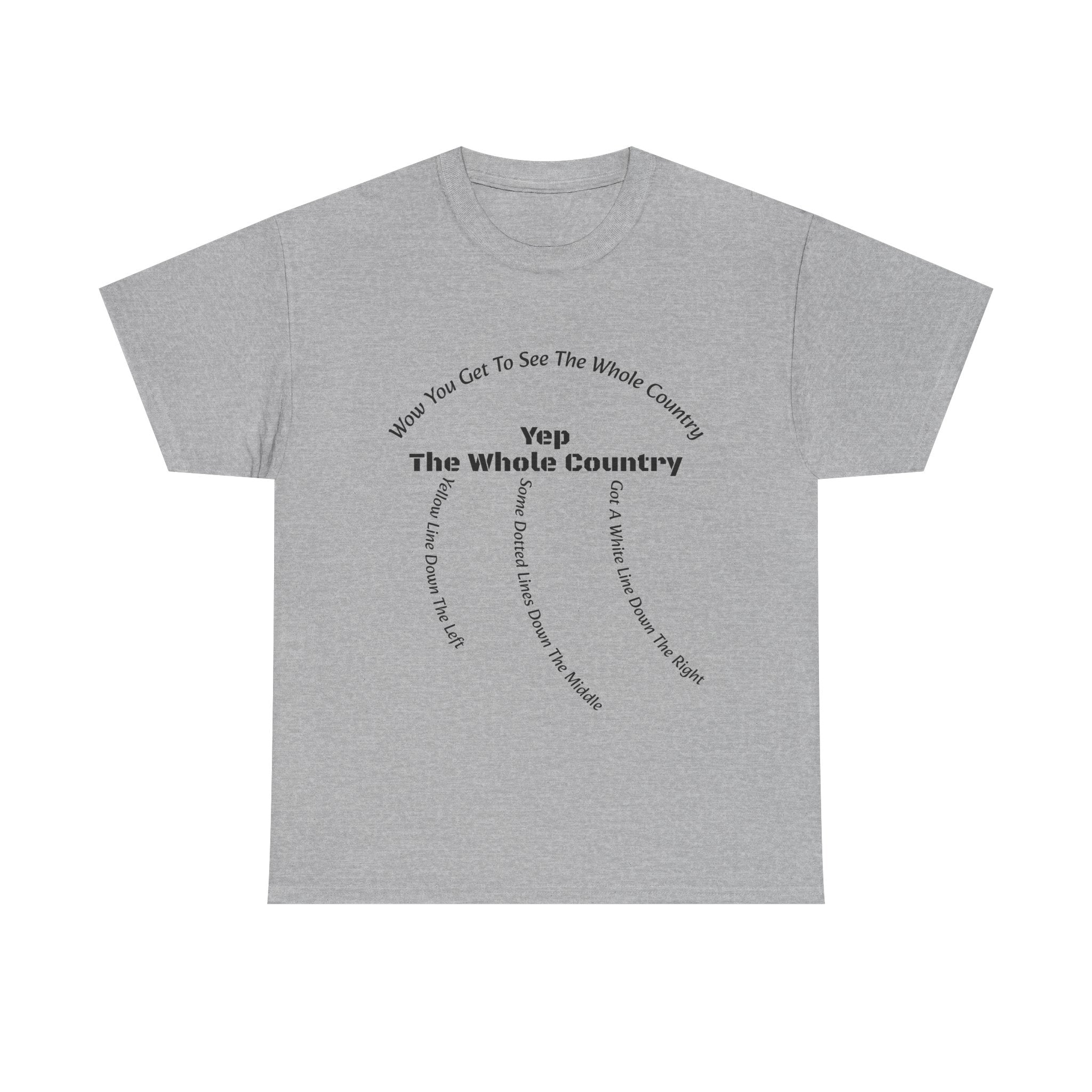 You Get To See The Whole Country Lines And Roads T-Shirt | Trucker Reality Check | OTR Life