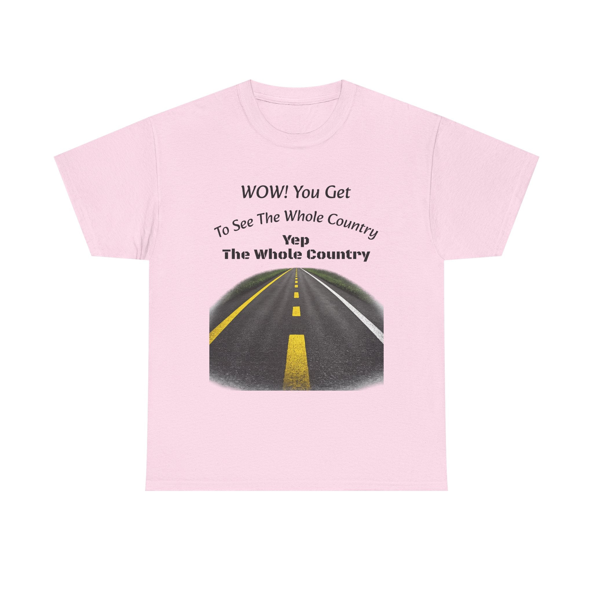 You Get To See The Whole Country Lines And Roads T-Shirt | Trucker Reality Check | OTR Life