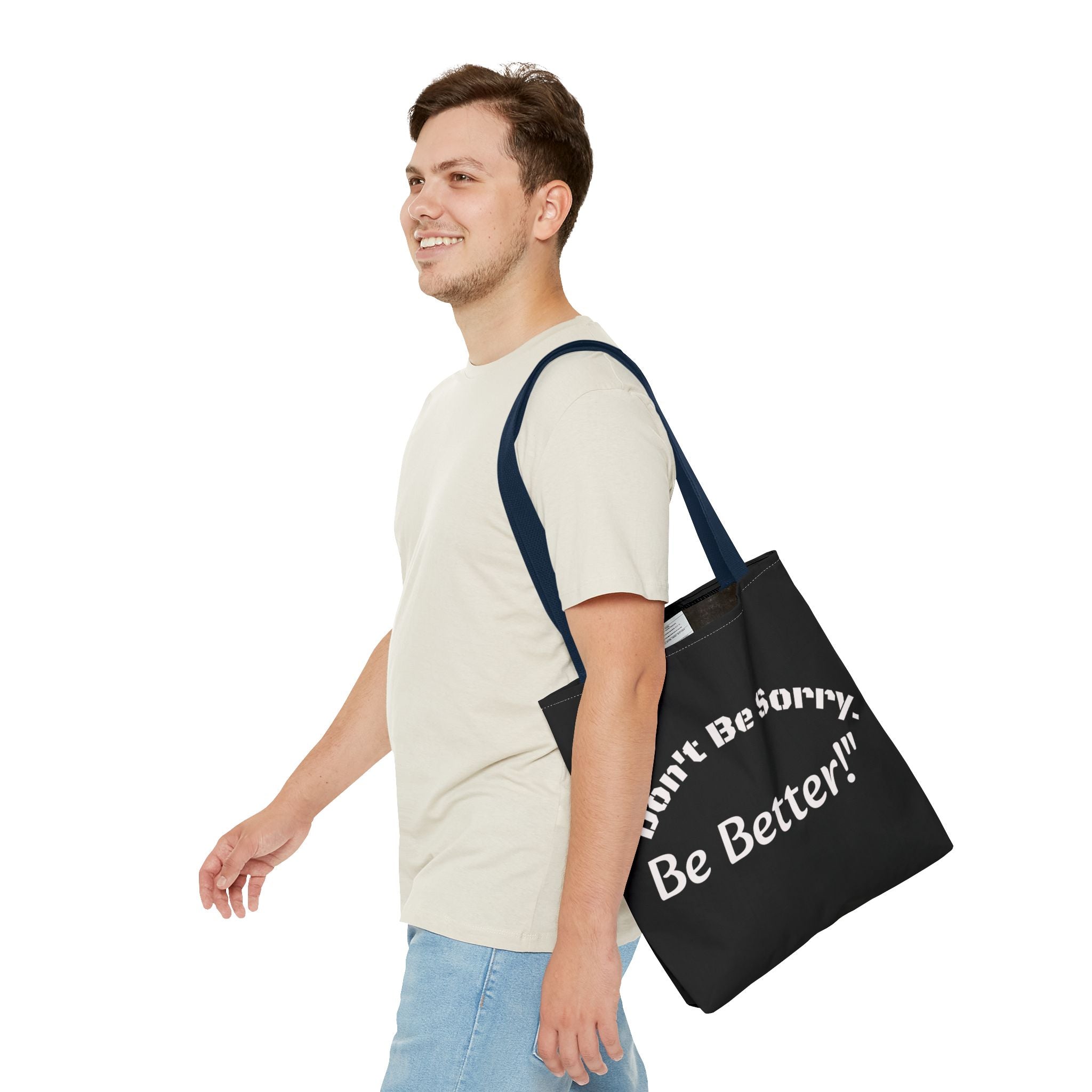 Don't Be Sorry Be Better Tote Bag Accountability Quote Reusable Canvas Bag