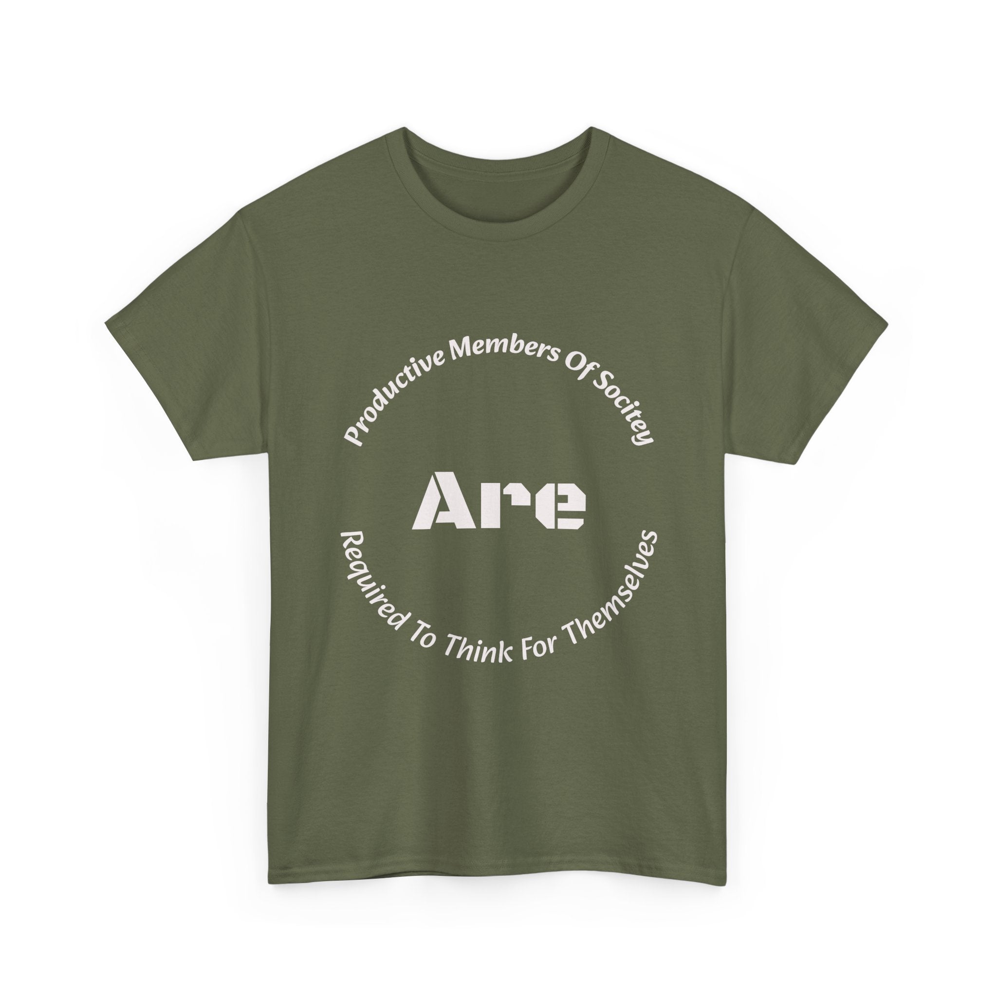 Productive Members Think For Themselves T-Shirt | Critical Thinking Shirt | Independence Tee