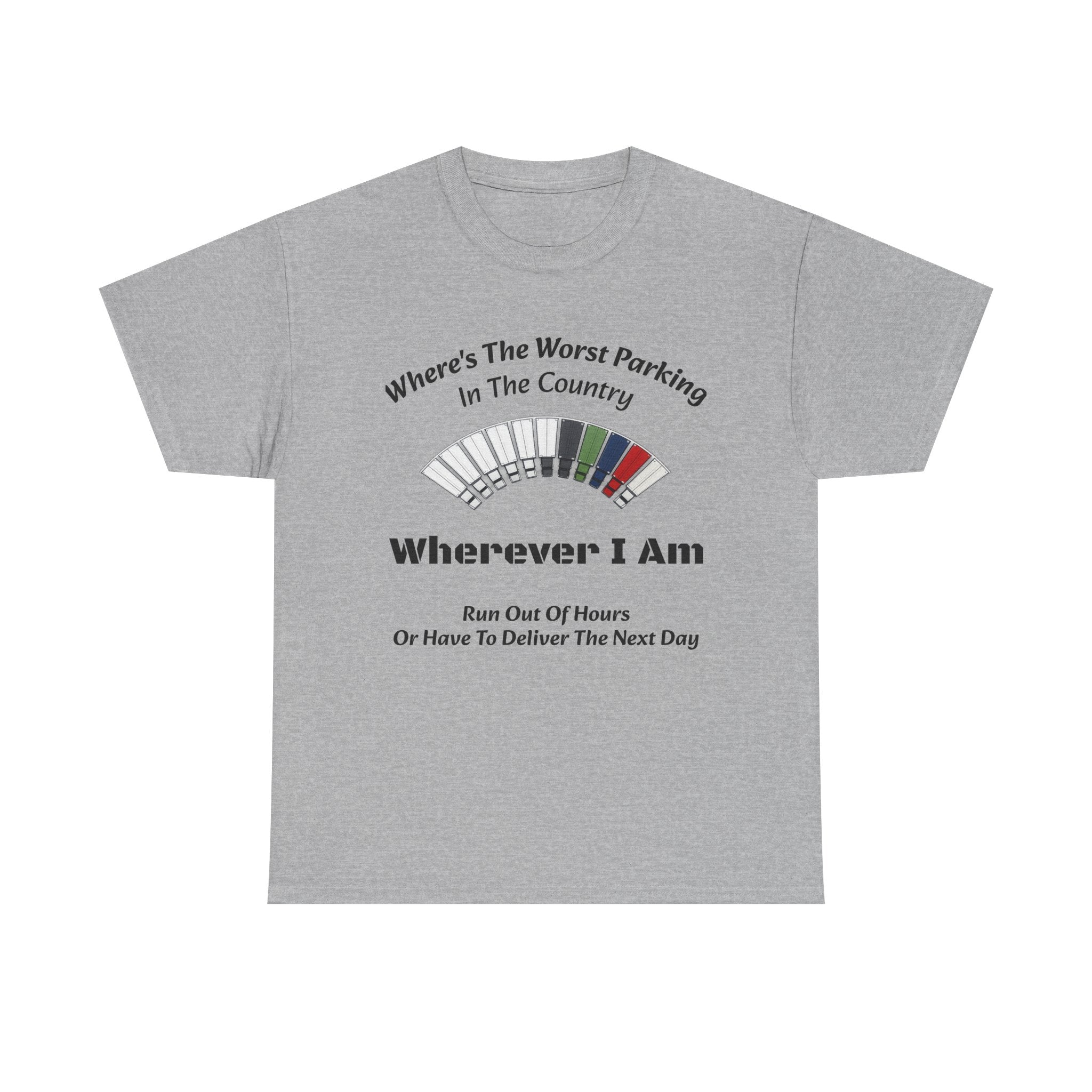 Where's The Worst Parking In The Country T-Shirt | Trucker Hours Humor | CDL Driver Tee