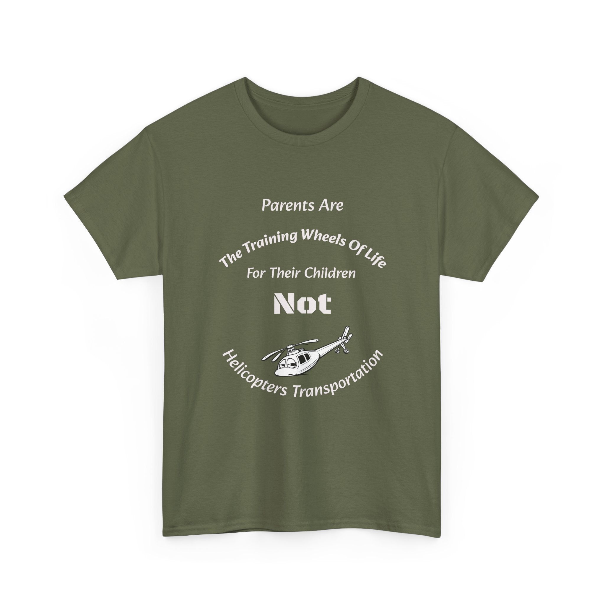 Parents Are Training Wheels Not Helicopters T-Shirt | Parenting Philosophy Shirt | Family Values Tee