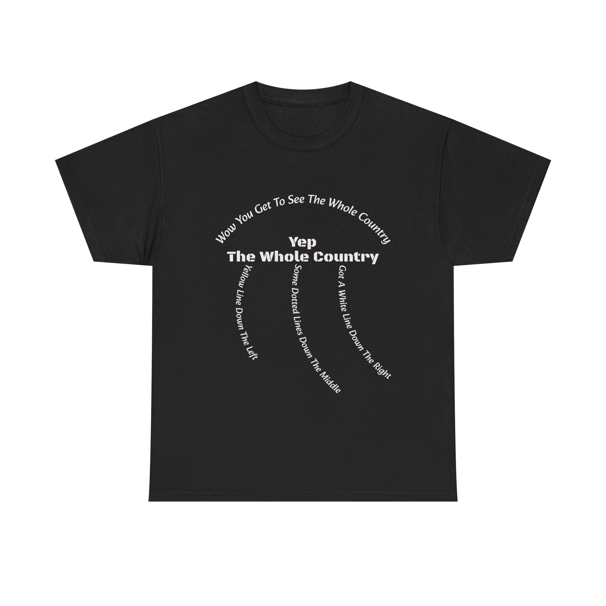 You Get To See The Whole Country Lines And Roads T-Shirt | Trucker Reality Check | OTR Life